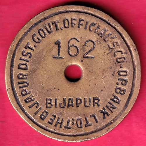 Bank Token :- The Bijapur Dist. Govt. Official's Co.-Op. Bank Ltd.  BIJAPUR [162] - S1494